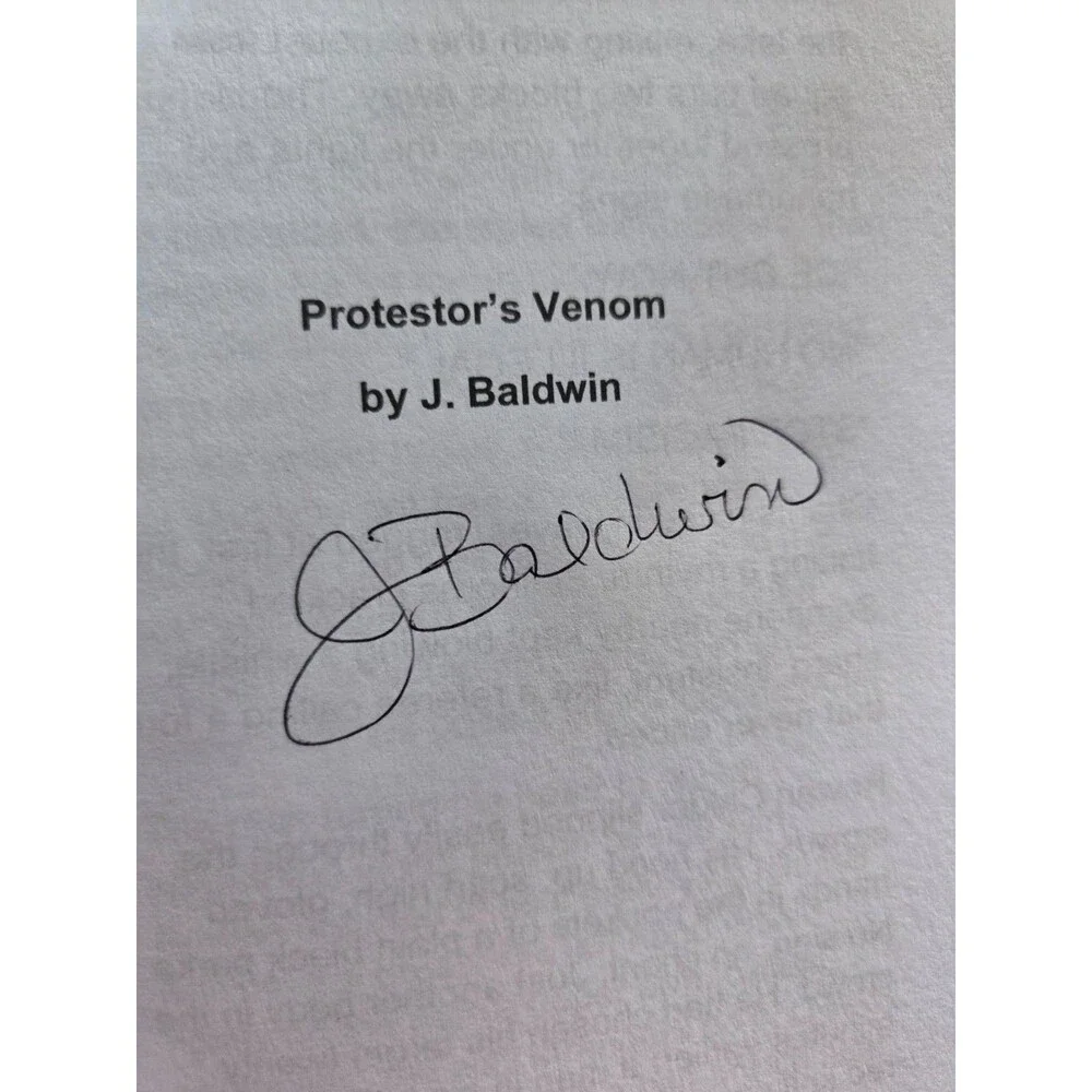 Protestor’s Venom by J. Baldwin, Brand New, Softcover, Signed by Author